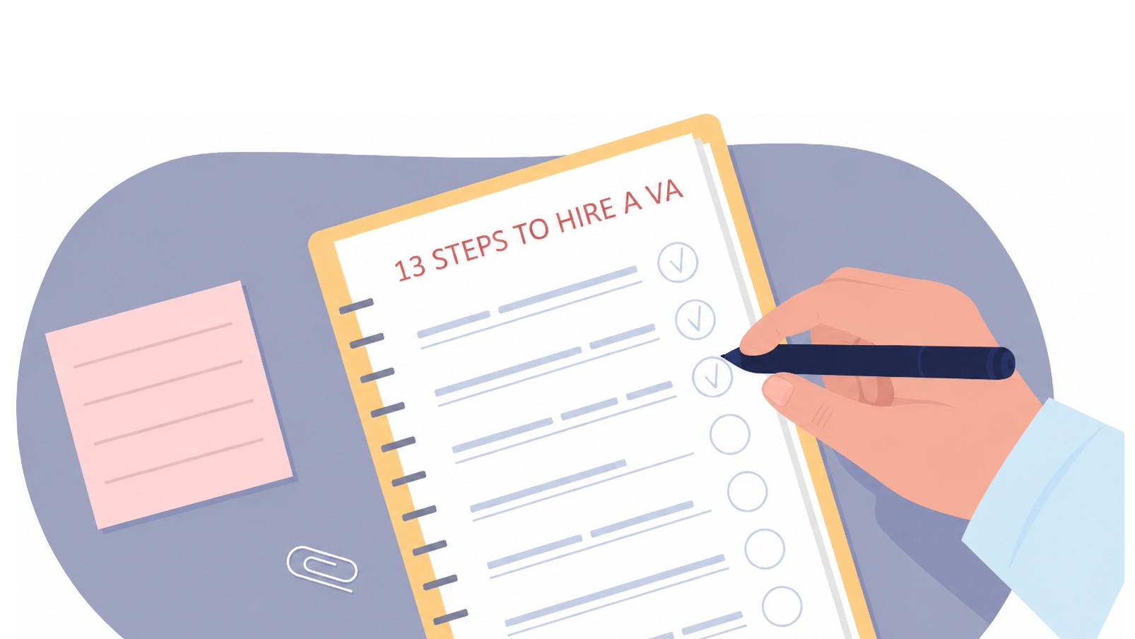 13 Steps to Hiring a Virtual Assistant (and Thriving With One Long-Term)